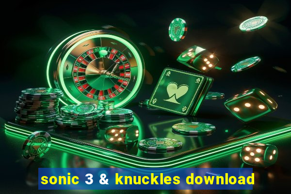 sonic 3 & knuckles download